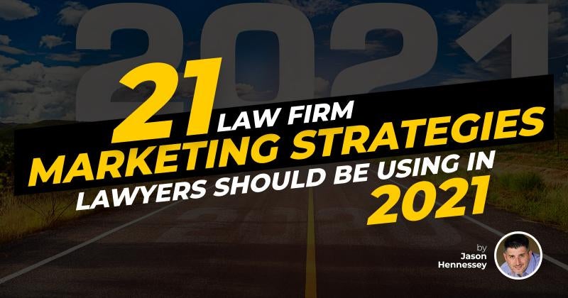 Law Firm Marketing Strategies For Lawyers In 2021 1824